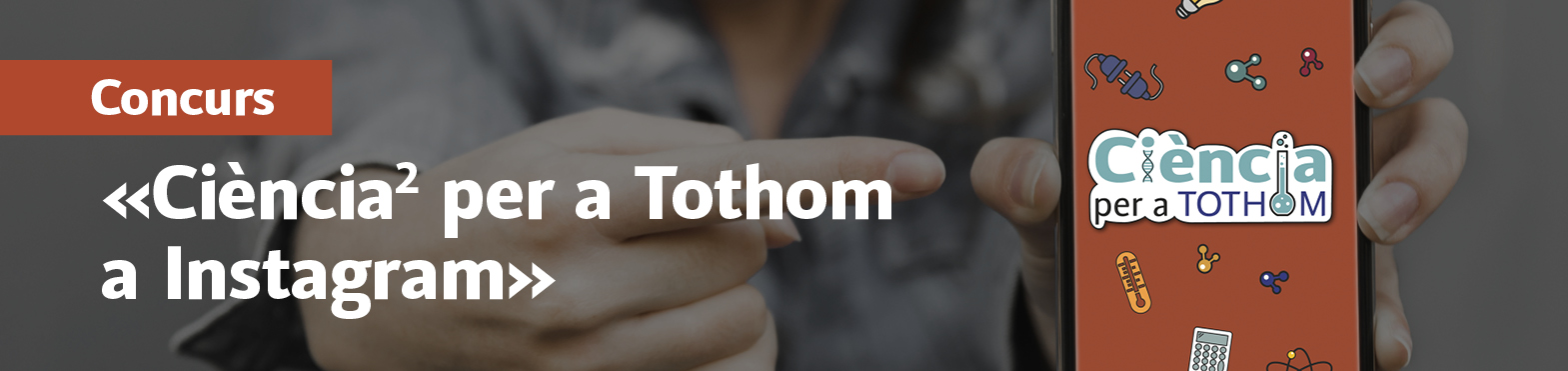 Concurs «Ciencia2 per a Tothom a Instagram»