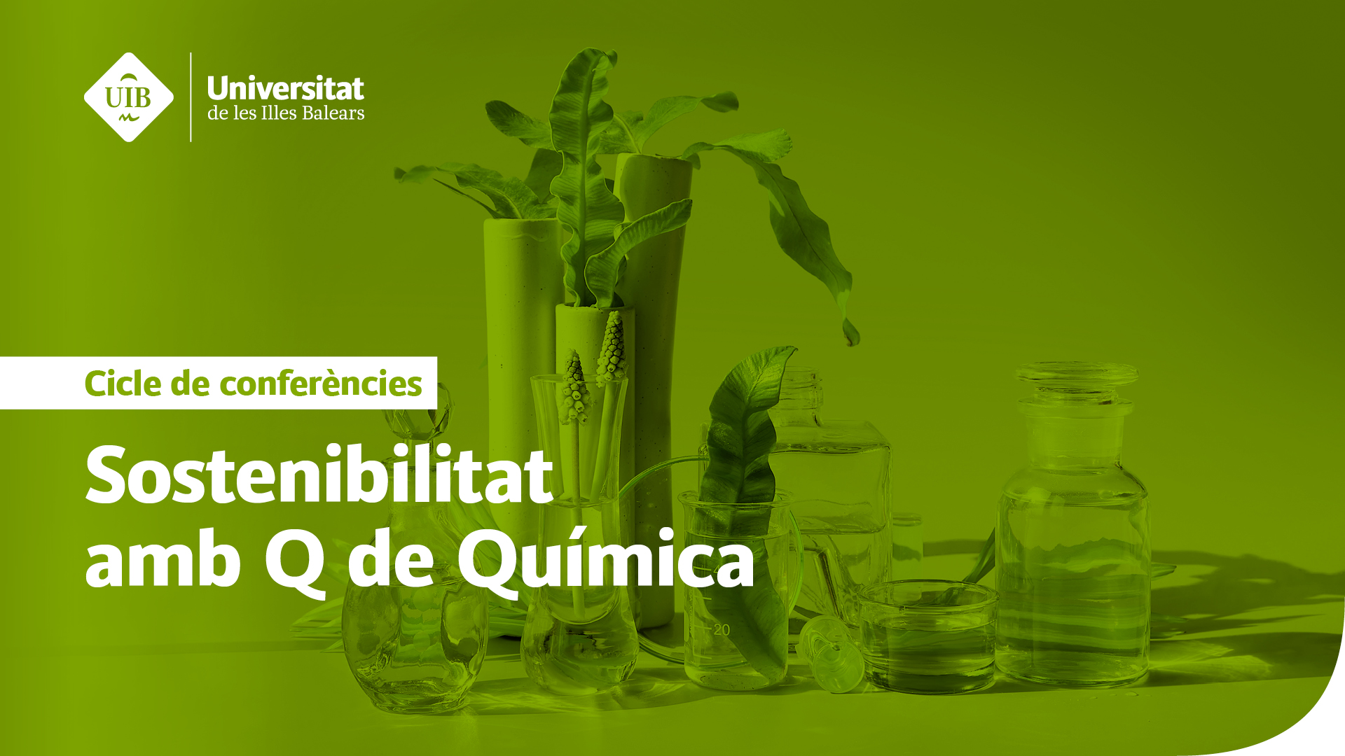 Cicle de conferències: SOSTENIBILITAT AMB Q DE QUÍMICA