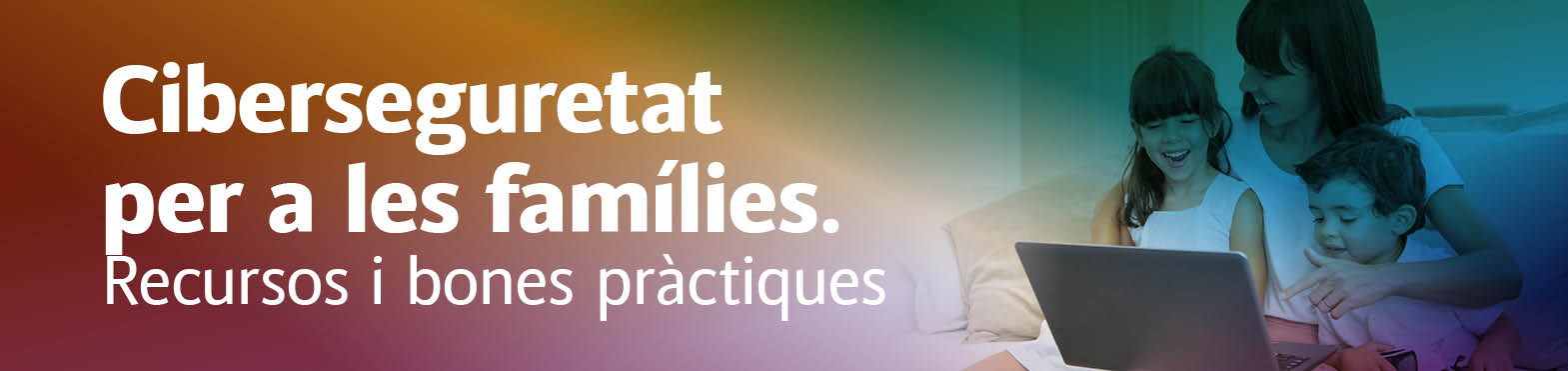 Ciberseguretat per a les famílies. Recursos i bones pràctiques