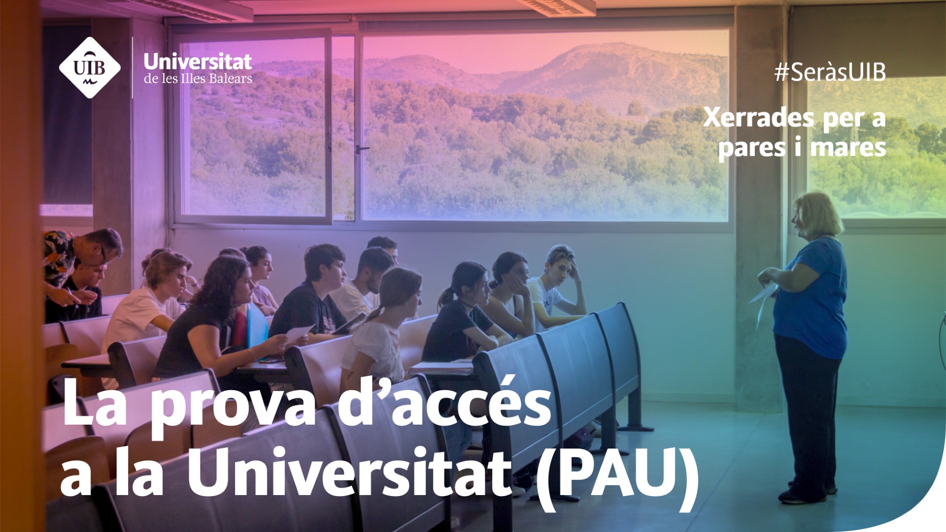 La prova d'accés a la Universitat (PAU)
